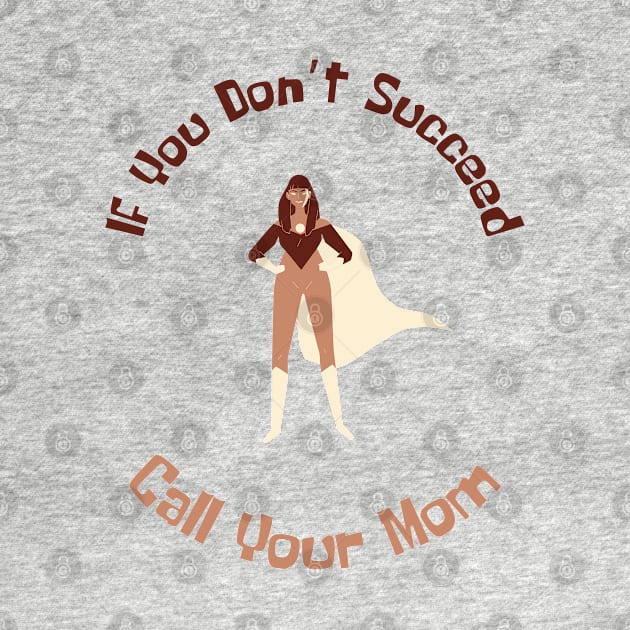 Call Your Mom, Mothers Day, Best Mom Ever by Peacock-Design